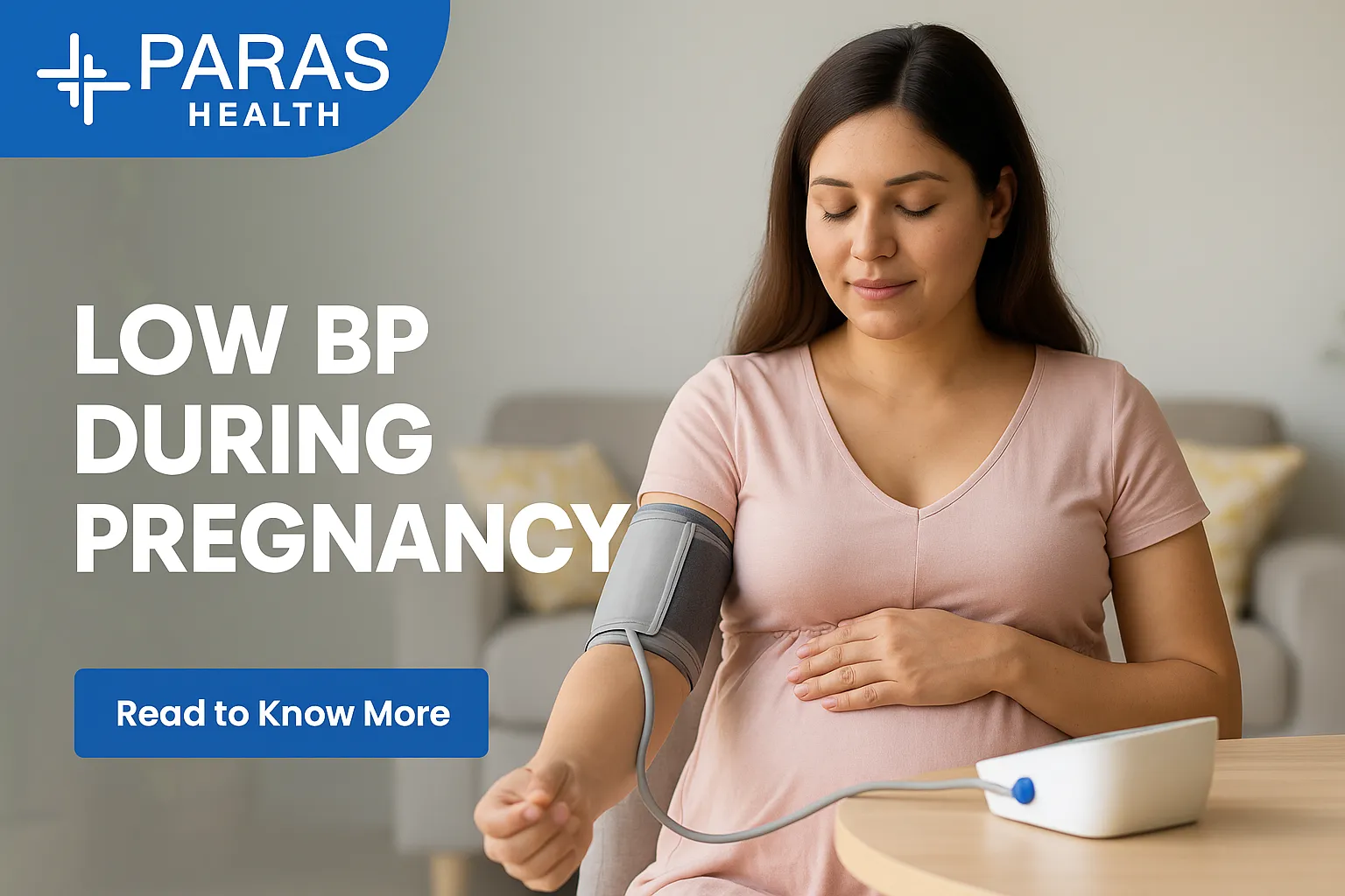 Low BP During Pregnancy – Causes, Symptoms, Risks, and Remedies